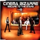 Cinema Bizarre - Escape To The Stars